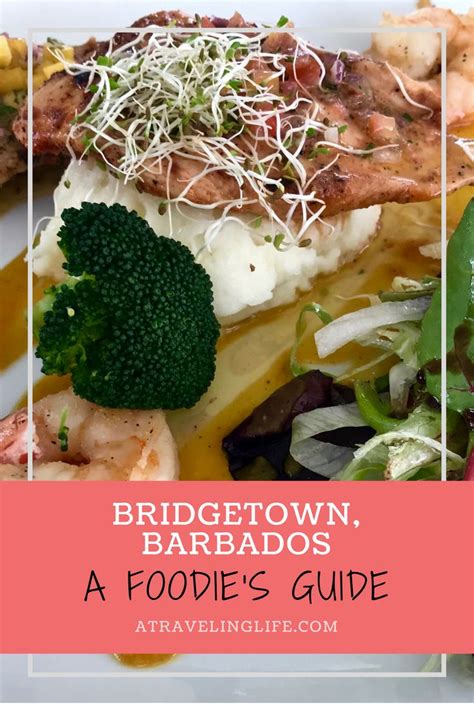 Here Are The Best Places To Eat In Bridgetown Barbados Barbados Travel Caribbean Travel