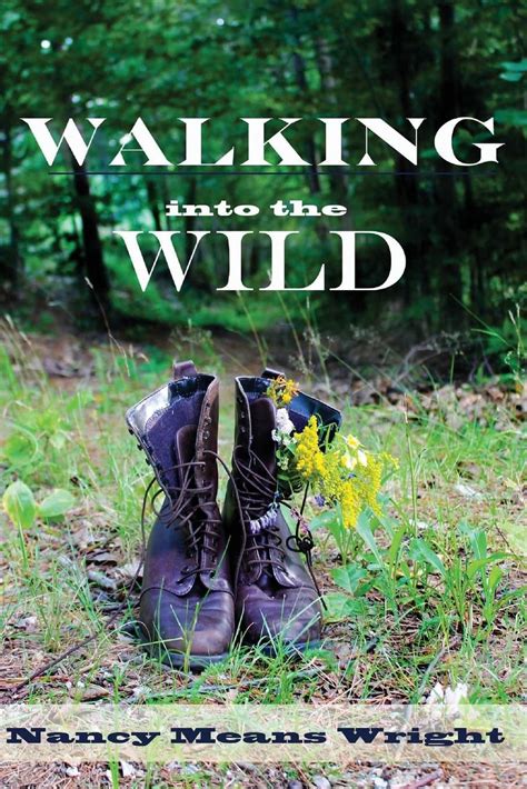 Walking Into The Wild By Nancy Means Wright English Paperback Book
