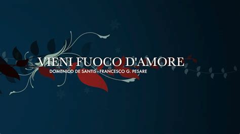 Vieni Fuoco Damore Official Video Youtube