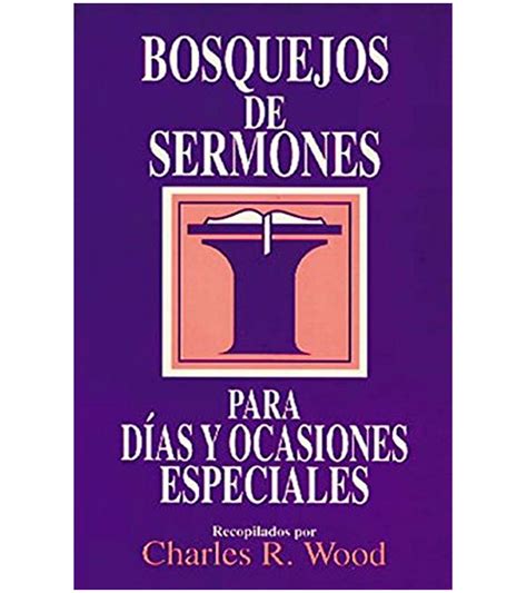 Bosquejos De Sermones Para Dias Y Ocasiones Especiales Libreria Peniel