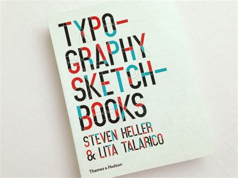 book review typography sketchbooks by steven heller and lita talarico kaleidoscope