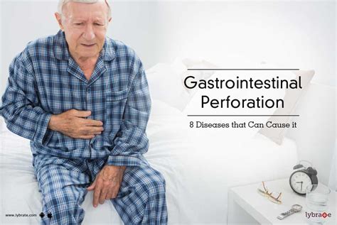 Gastrointestinal Perforation 8 Diseases That Can Cause It By Dr