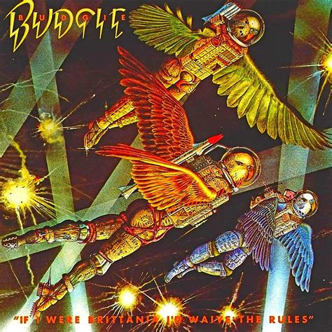 Budgie If I Were Brittania Id Waive The Rules Abril 1976 Album