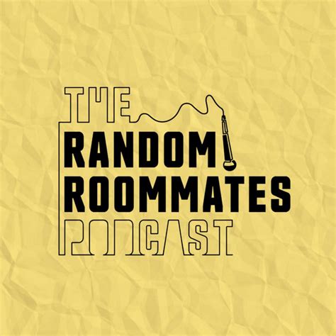 The Random Roommates Podcast Podcast On Spotify