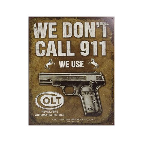 Shop Colt We Dont Dial 911 Tin Sign