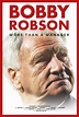 Bobby Robson: More Than a Manager (Film, 2018) - MovieMeter.nl