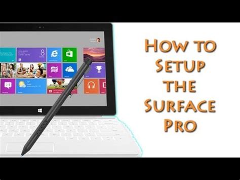 How To Setup The Surface Pro Youtube