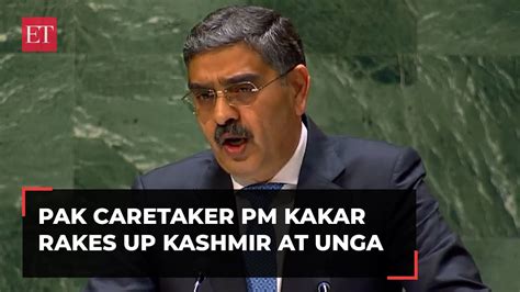 Pakistan S Caretaker Pm Anwaar Ul Haq Kakar Rakes Up Jammu And Kashmir In Unga Youtube