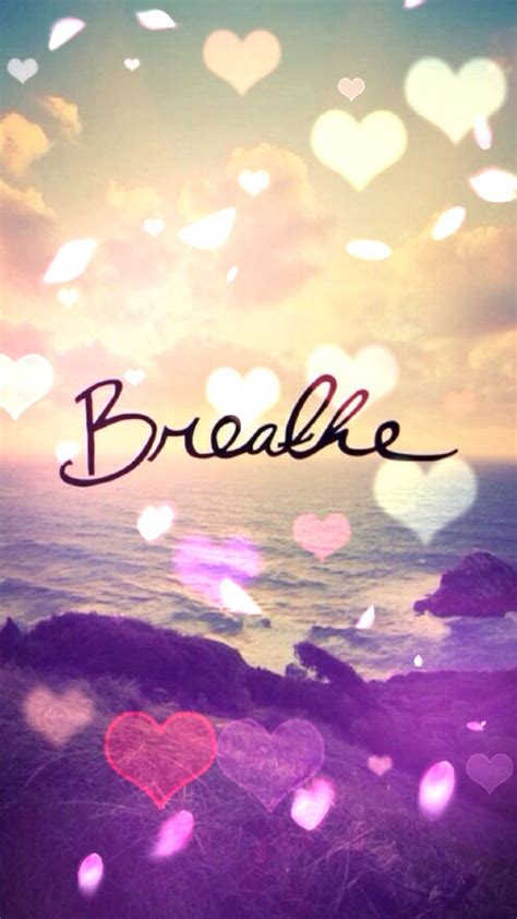 Just Breath Wallpaper Quotes Just Breathe Phone Wallpaper