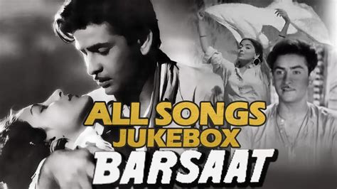 Barsaat Video Songs Hd Jukebox Raj Kapoor And Nargis Evergreen