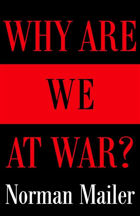 Why Are We At War By Norman Mailer Penguin Books Australia