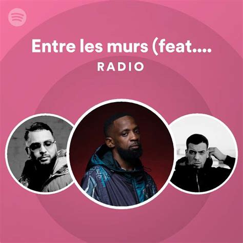 Entre Les Murs Feat Ninho Radio Playlist By Spotify Spotify