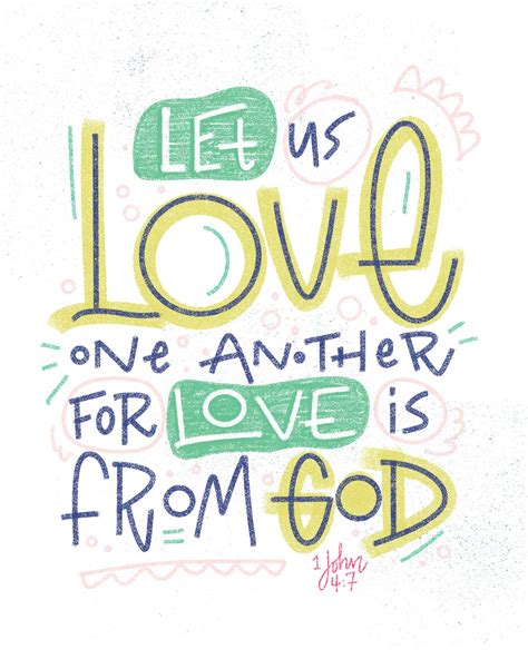 Beloved Let Us Love One Another For Love Is From God And Whoever