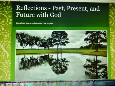Reflections Past Present And Future With God