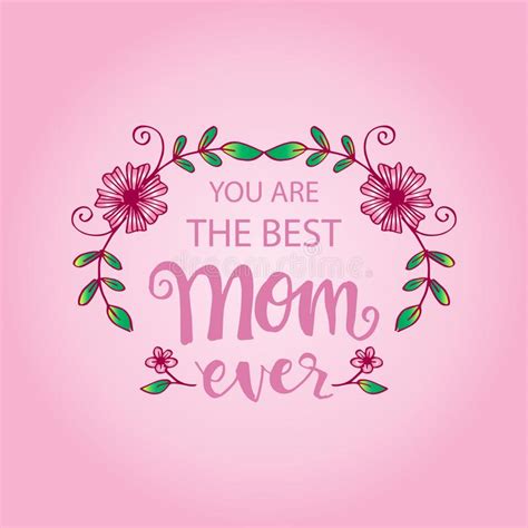 You Are The Best Mom Ever Lettering Stock Illustration Illustration