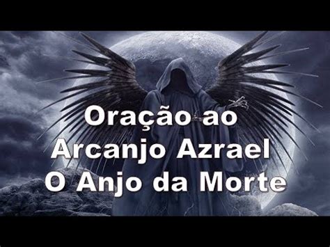 Oração ao Arcanjo Azrael O Anjo da Morte YouTube