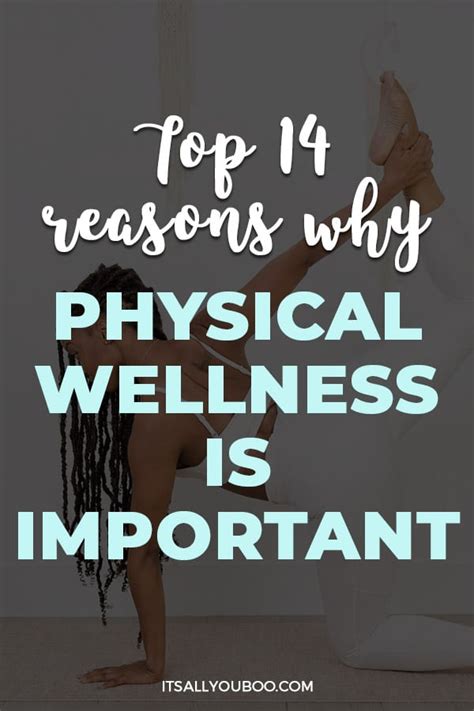 Top 14 Reasons Why Physical Wellness Is Important For Good Health 2022