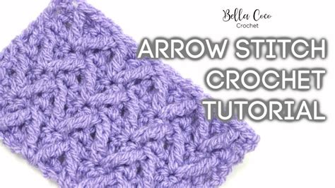 How To Crochet The Arrow Stitch Bella Coco Crochet Youtube