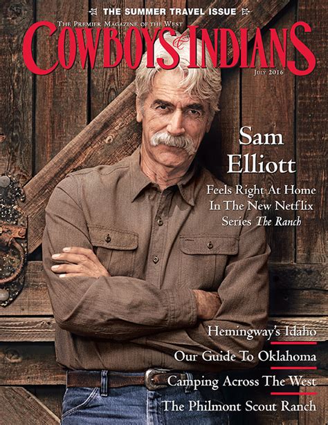 Sam Elliott July 2016 Cowboys And Indians Magazine