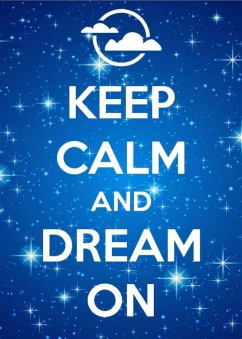 Keep Calm And Dream On Pictures Photos And Images For Facebook