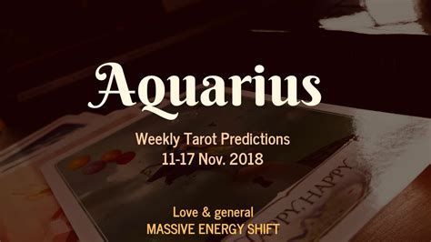 Aquarius Weekly Tarot Reading 💜11 17 Nov2018 Thats Important