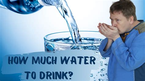 Answer To The Question How Much Water We Need To Drink Youtube