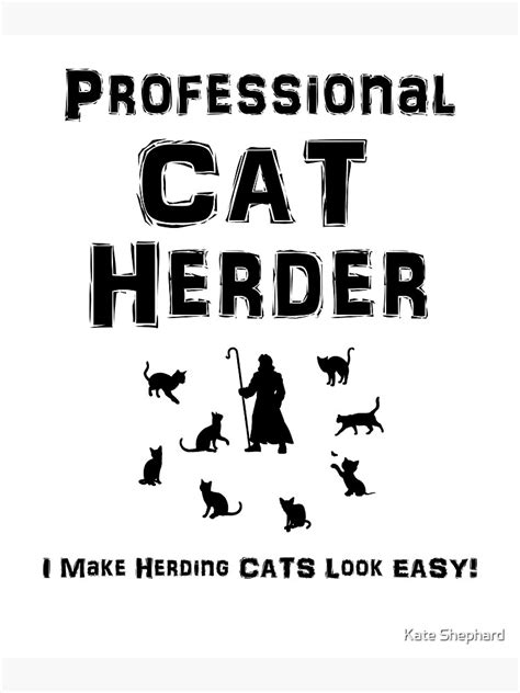 Professional Cat Herder I Make Herding Cats Look Easy Poster For