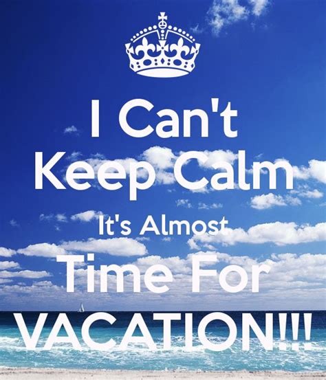 Its Almost Vacation Quotes Quotesgram Vacation Quotes Funny