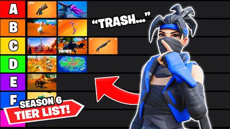I Ranked Everything In Fortnite Season 6 Tier List Youtube