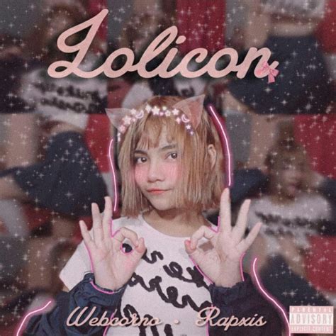 ‎lolicon Feat Rapxis Single By Webcorno On Apple Music