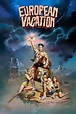 National Lampoon's European Vacation (1985) - Posters — The Movie ...