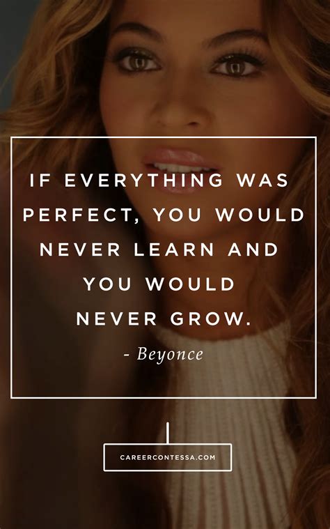 How Are You Daring To Grow Beyonce Contessaquotes
