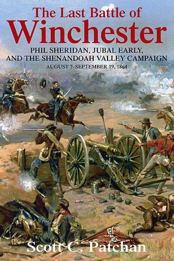The Last Battle Of Winchester Phil Sheridan Jubal Early Last