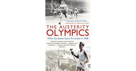 The Austerity Olympics When The Games Came To London In 1948 By Janie