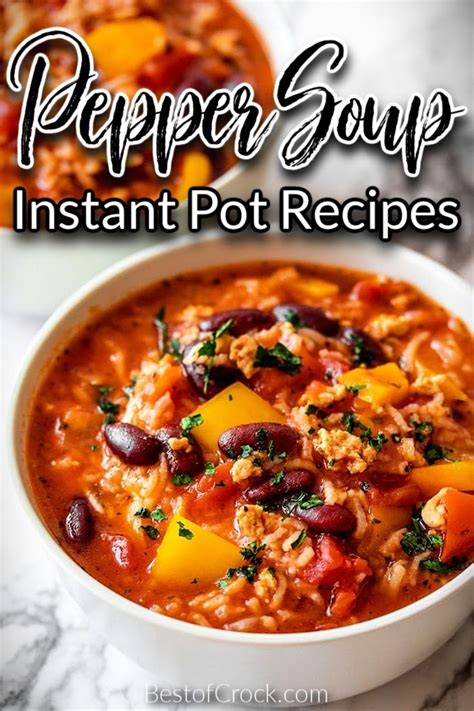 Instant Pot Pepper Soup Recipes Vegetarian Friendly Options Best Of