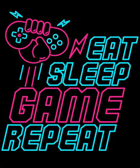 Eat Sleep Game Repeat Neon Gaming Sign Digital Art By The Pristine