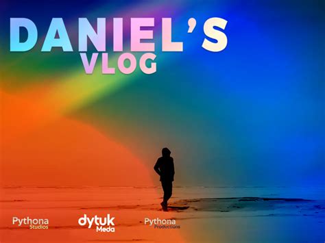 Daniels Vlog Pythona Productions