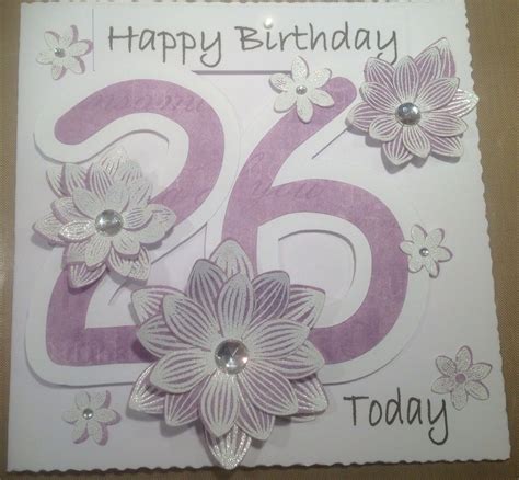 26th birthday | Cards handmade, I card, 26th birthday