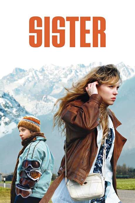 ‎sister 2012 Directed By Ursula Meier • Reviews Film Cast • Letterboxd