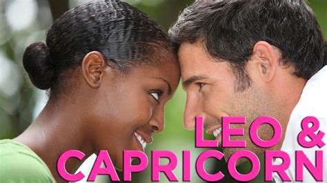 Are Leo And Capricorn Compatible Zodiac Love Guide Youtube