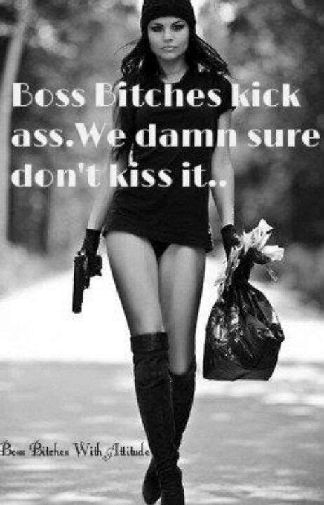 Boss Bitchy Quotes Funny Quotes Qoutes Chola Quotes Real Quotes Boss Lady Girl Boss Mom