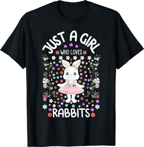 Rabbit Shirt Apparel Just A Girl Who Loves Rabbits T Shirt
