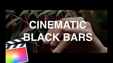 Cinematic Black Bar Tutorial Final Cut Pro X Youtube