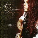 Cover Brasil: Ana Carolina - Perfil Vol. 1 (Capa Oficial do Álbum)