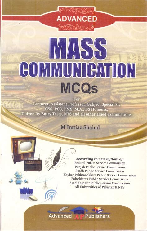 Advanced Mass Communication MCQs Book For CSS PMS By Imtiaz Shahid