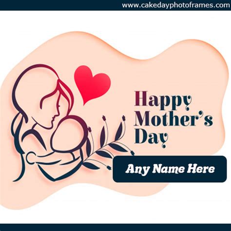 Happy Mothers Day 2020 Wishes Card With Name Edit Cakedayphotoframes