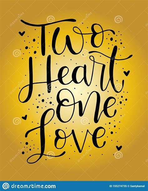Two Heart One Love Hand Lettering Inspirational Quote Typography For