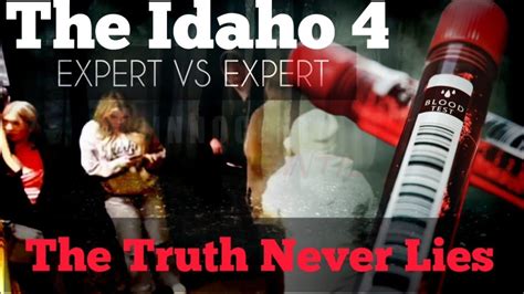 The Idaho 4 Expert Vs Expert The Truth Never Lies Youtube