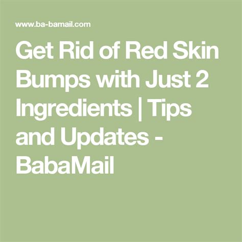 Get Rid Of Red Skin Bumps With Just 2 Ingredients Tips And Updates