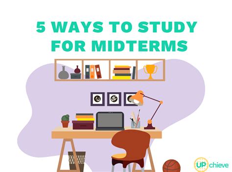 5 Great Ways To Study For Your Midterm Exams